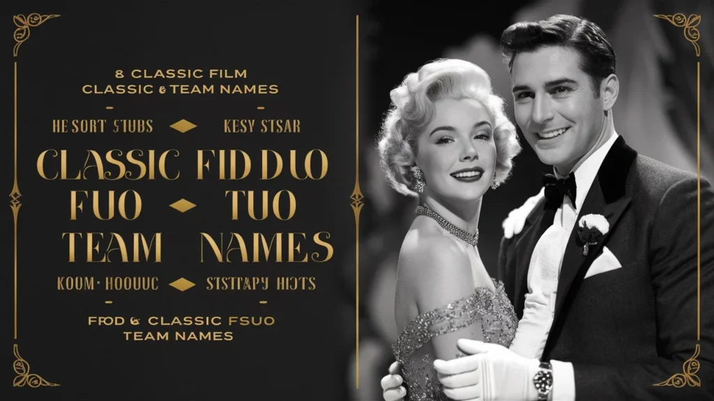 Classic Film Duo Team Names