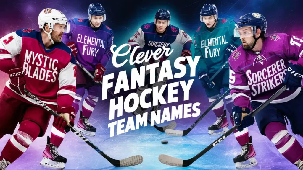 Clever Fantasy Hockey Team Names