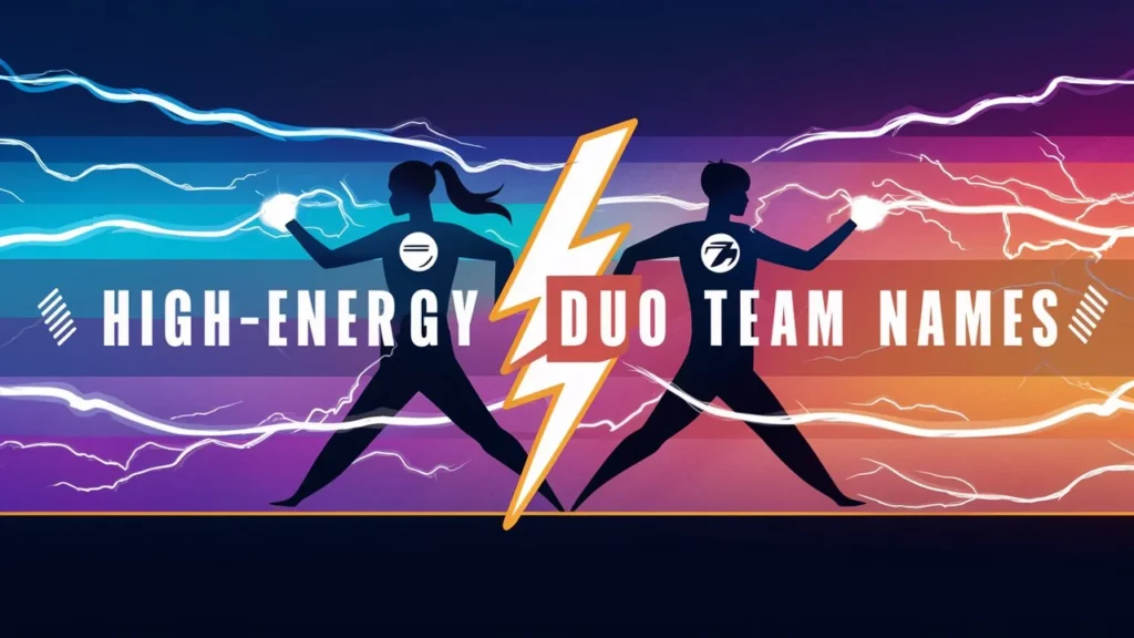 High-Energy Duo Team Names