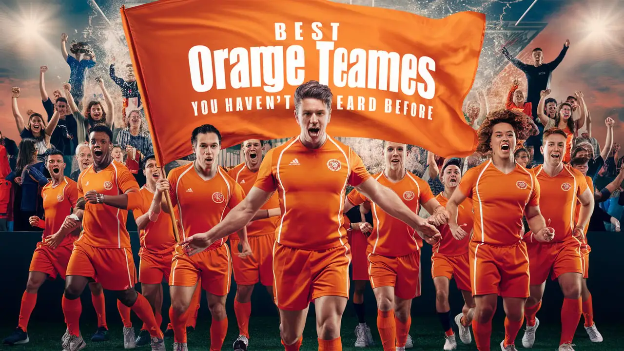 Best Orange Team Names You Haven’t Heard Before