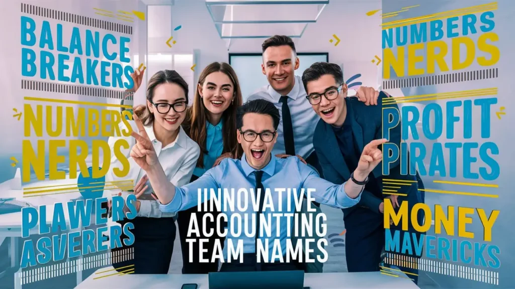 Innovative Accounting Team Names